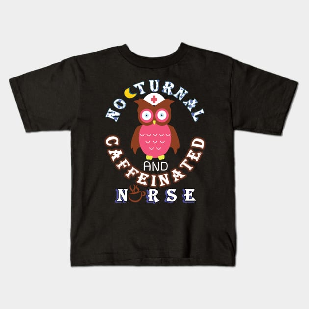 nurse owl coffee Kids T-Shirt by Yaman